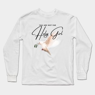 Holy Girl - Bad Translation English Quote Bad Grammar Long Sleeve T-Shirt